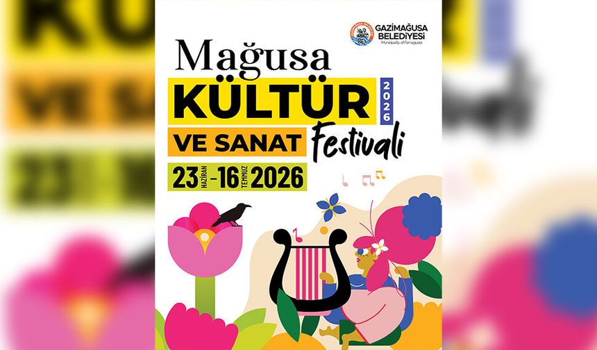 26. Uluslararası Mağusa Kültür Sanat Festivali 23 Haziran Salı akşamı başlıyor