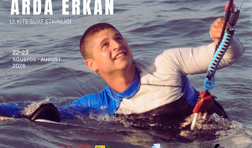 Arda Erkan anısına “12. Kite Surf Etkinliği” düzenleniyor