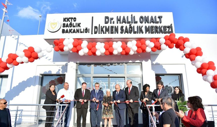 Dr. Halil Onalt Dikmen Sağlık Merkezi açıldı