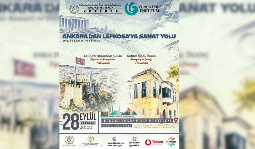 “Ankara’dan Lefkoşa’ya Sanat Yolu” söyleşili konseri pazartesi akşamı yapılacak