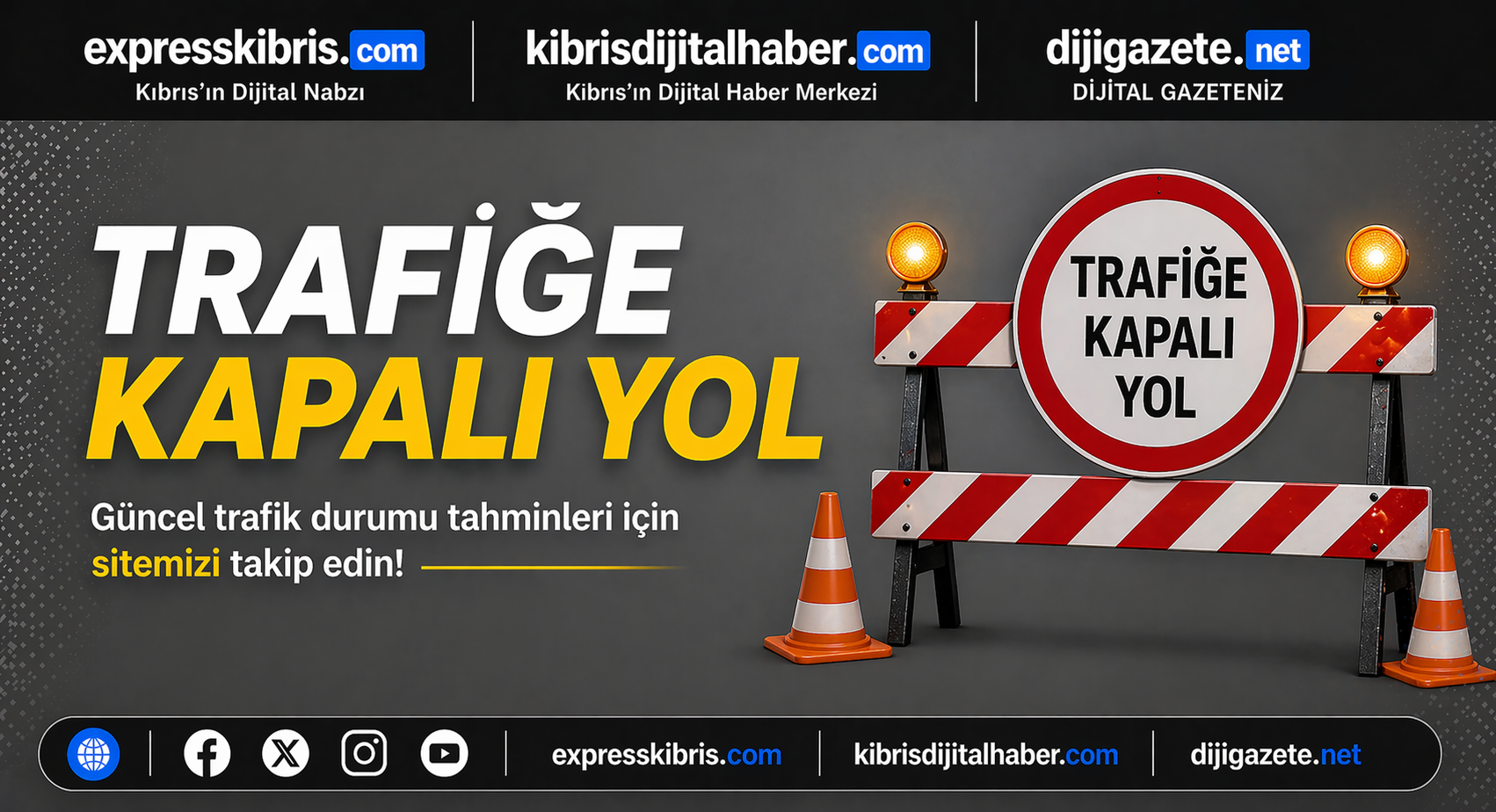 Güzelyurt-Lefke Çevre Yolu yarın 2 saat trafiğe kapatılacak