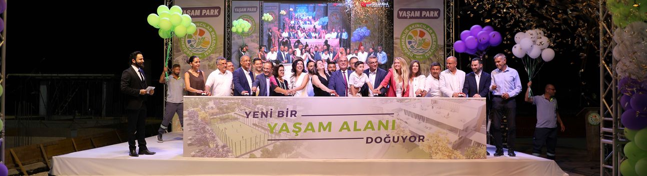 Yaşam Parkı Projesi’nin temelleri atıldı